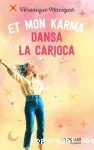 Et mon karma dansa la carioca vignette